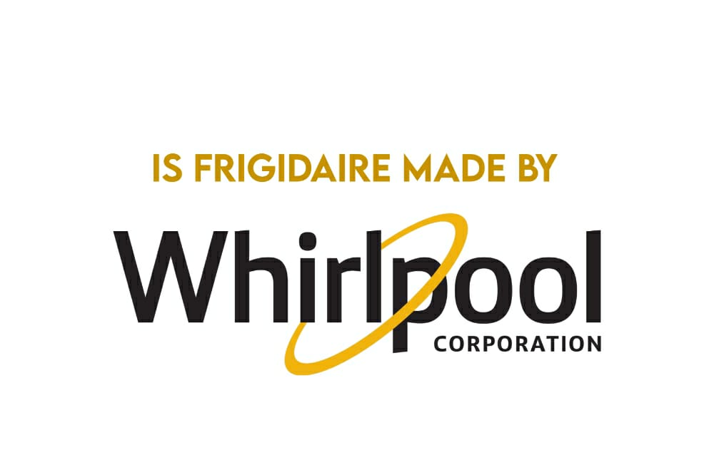 Where Is Frigidaire Made